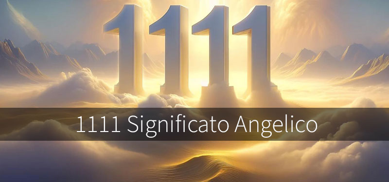 1111 Significato Angelico