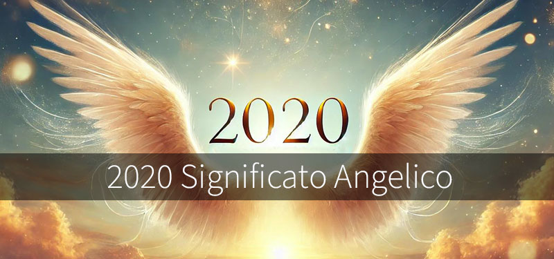 2020 Significato Angelico